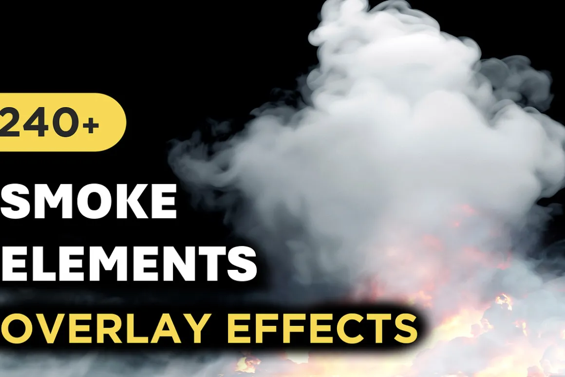 240+ Smoke Elements Overlay Effects