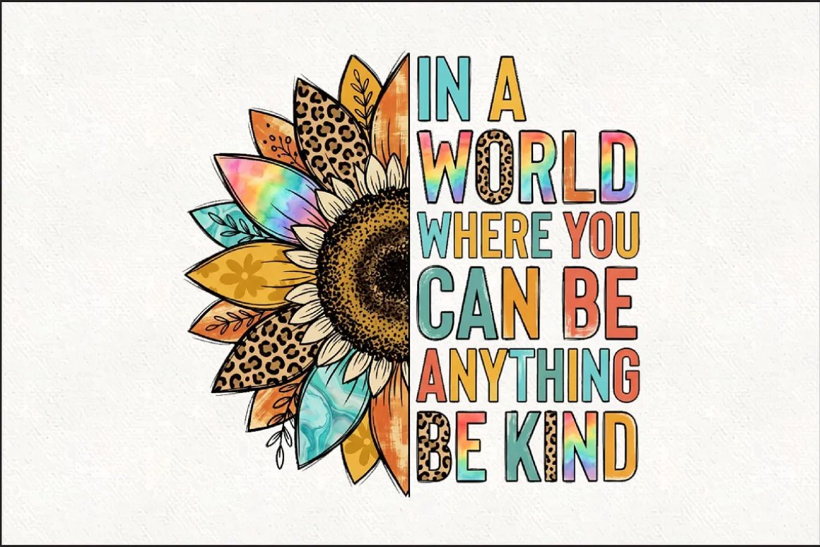 Be Kind Sunflower Sublimation PNG