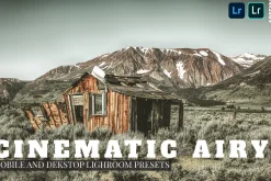Cinematic Airy Lightroom Presets