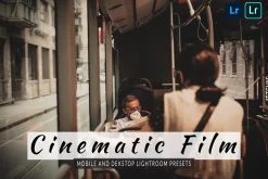 Cinematic Film Lightroom Presets