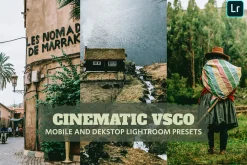 Cinematic VSCO Lightroom Presets