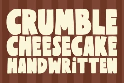 Crumble Cheesecake Bold Playful Font