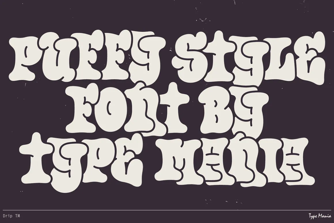 Drip TM – Bubble Graffiti Font
