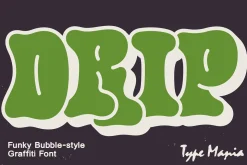 Drip TM – Bubble Graffiti Font