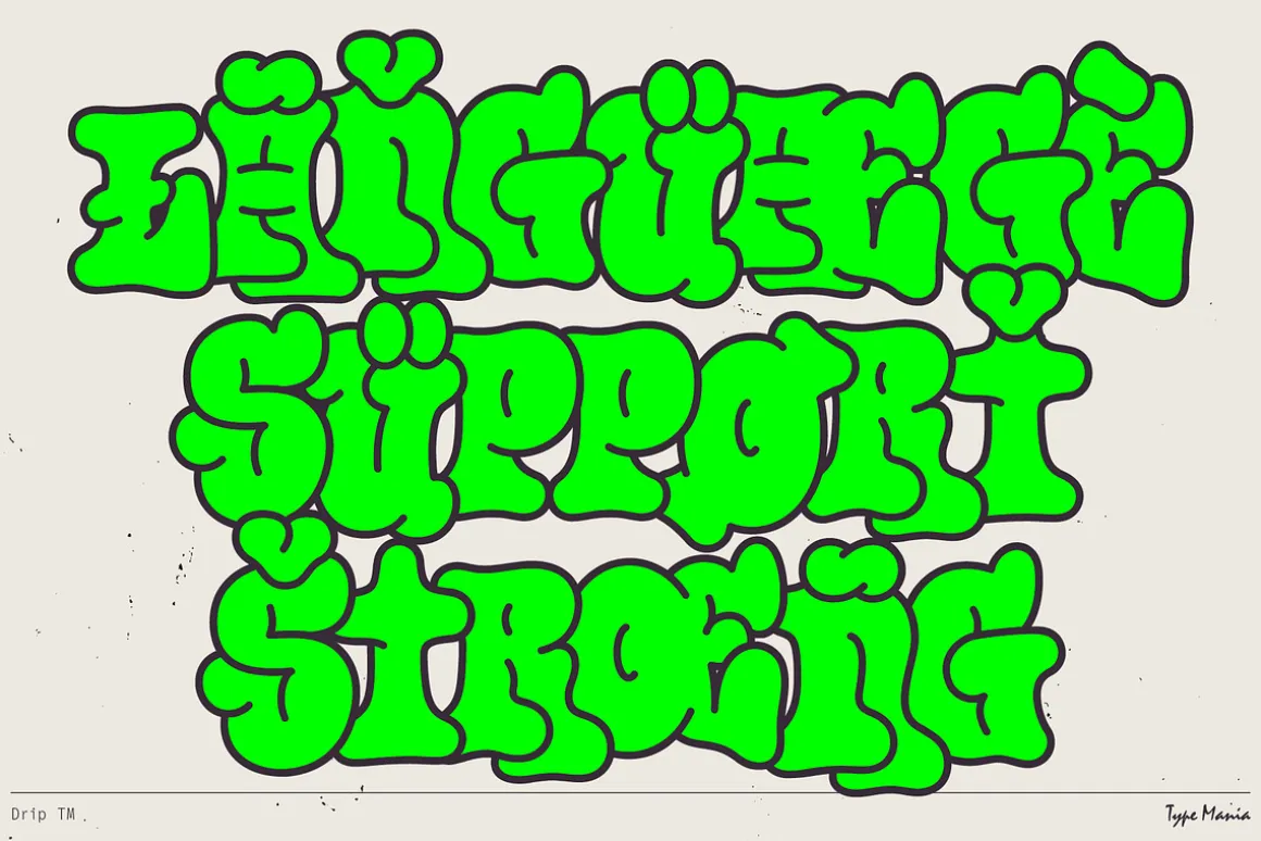 Drip TM – Bubble Graffiti Font