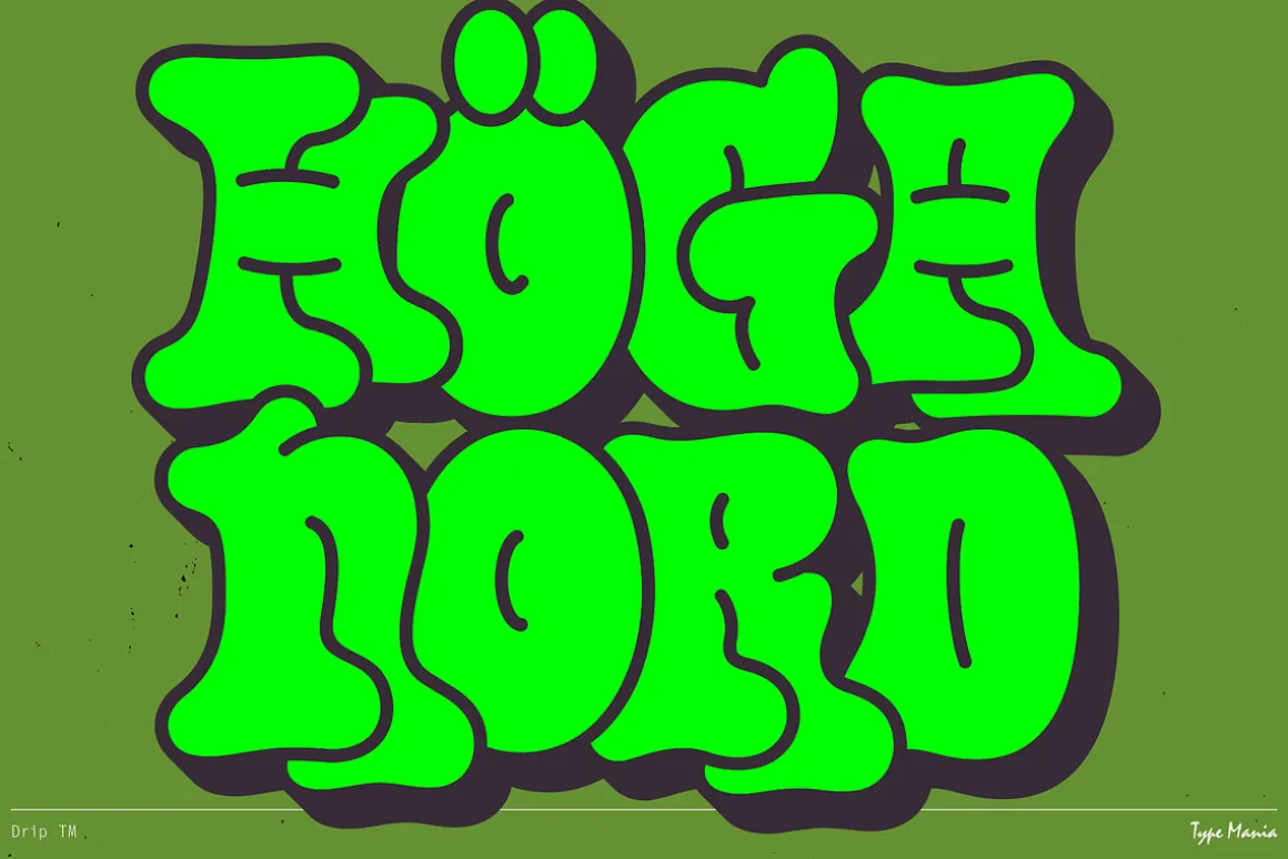 Drip TM – Bubble Graffiti Font