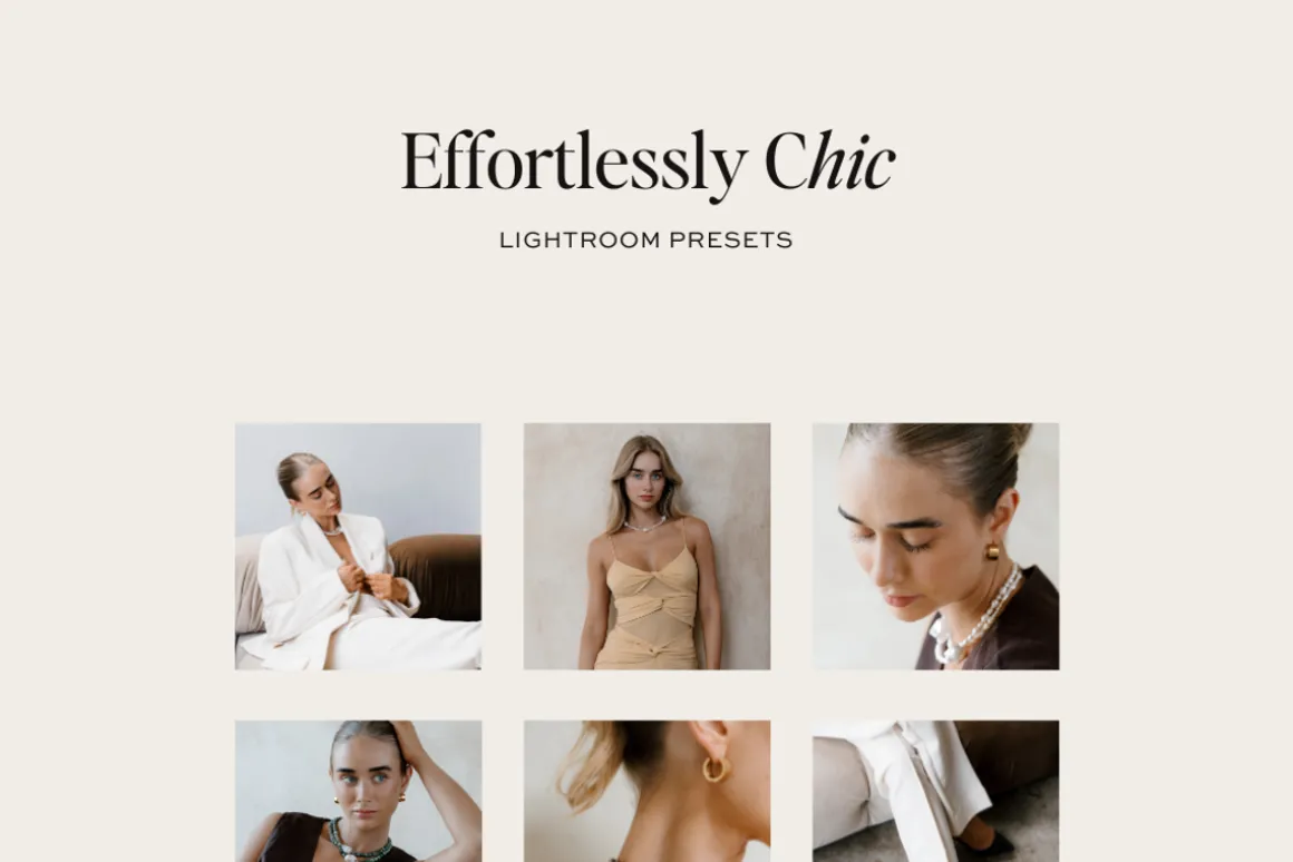 Effortlessly Chic Presets