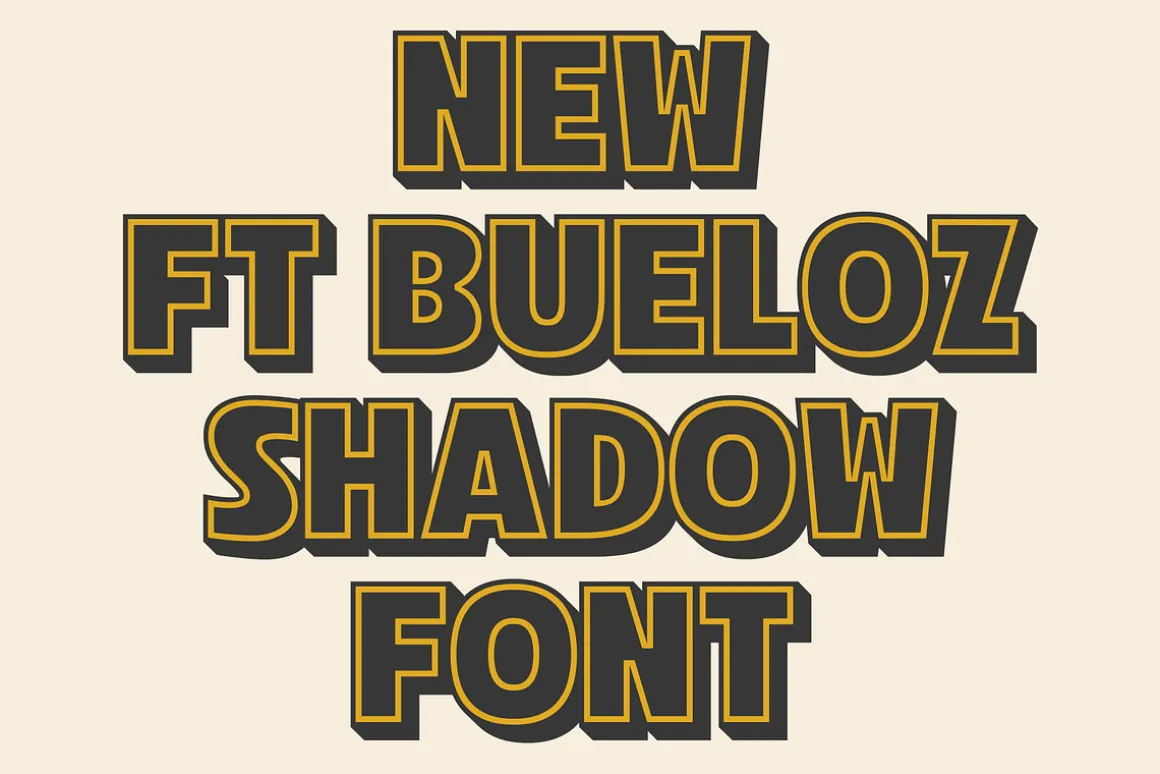 Ft Bueloz | Shadow Font