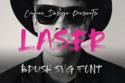 Laser Brush & SVG Font