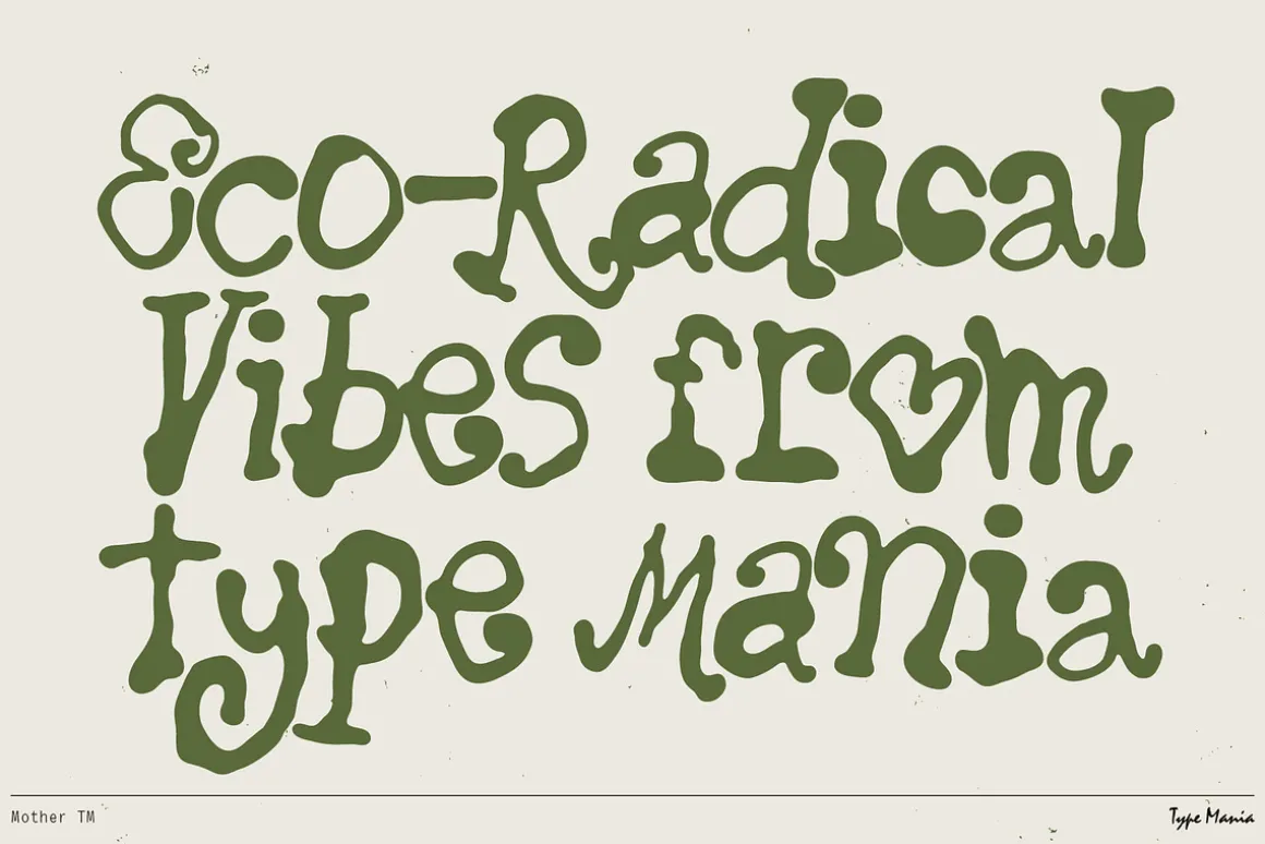 Mother TM – Hand-grown Dynamic Font