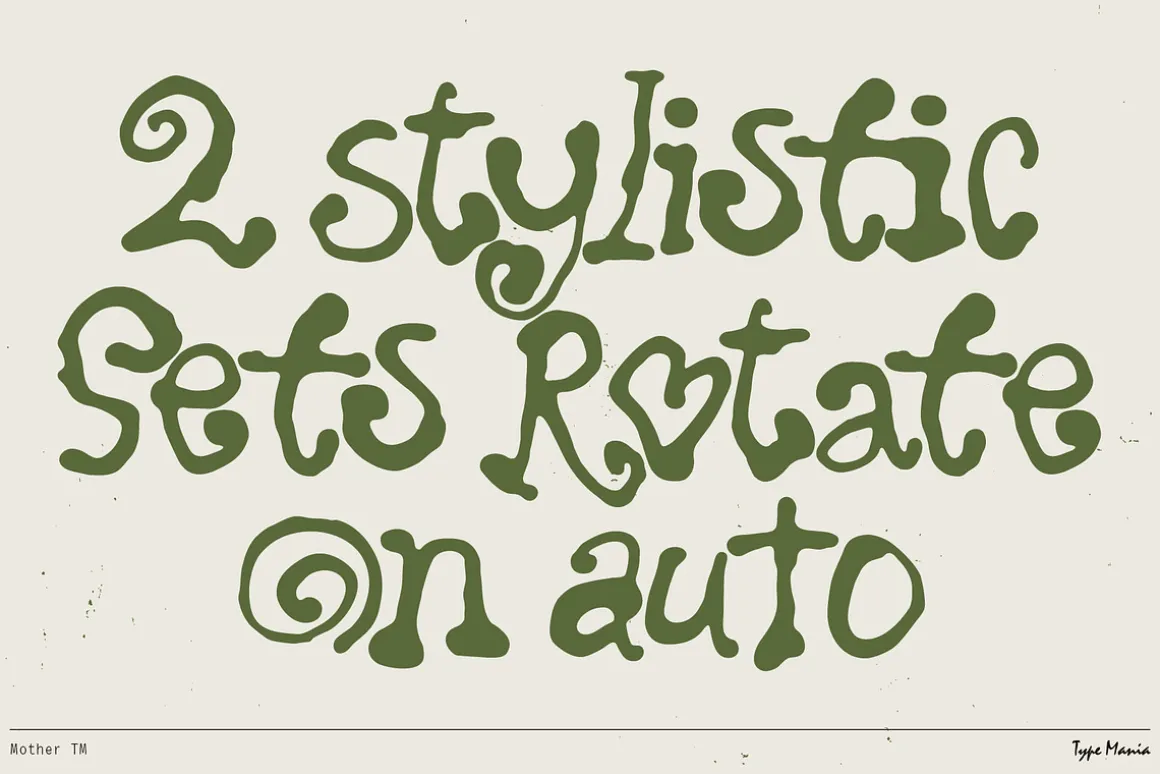 Mother TM – Hand-grown Dynamic Font