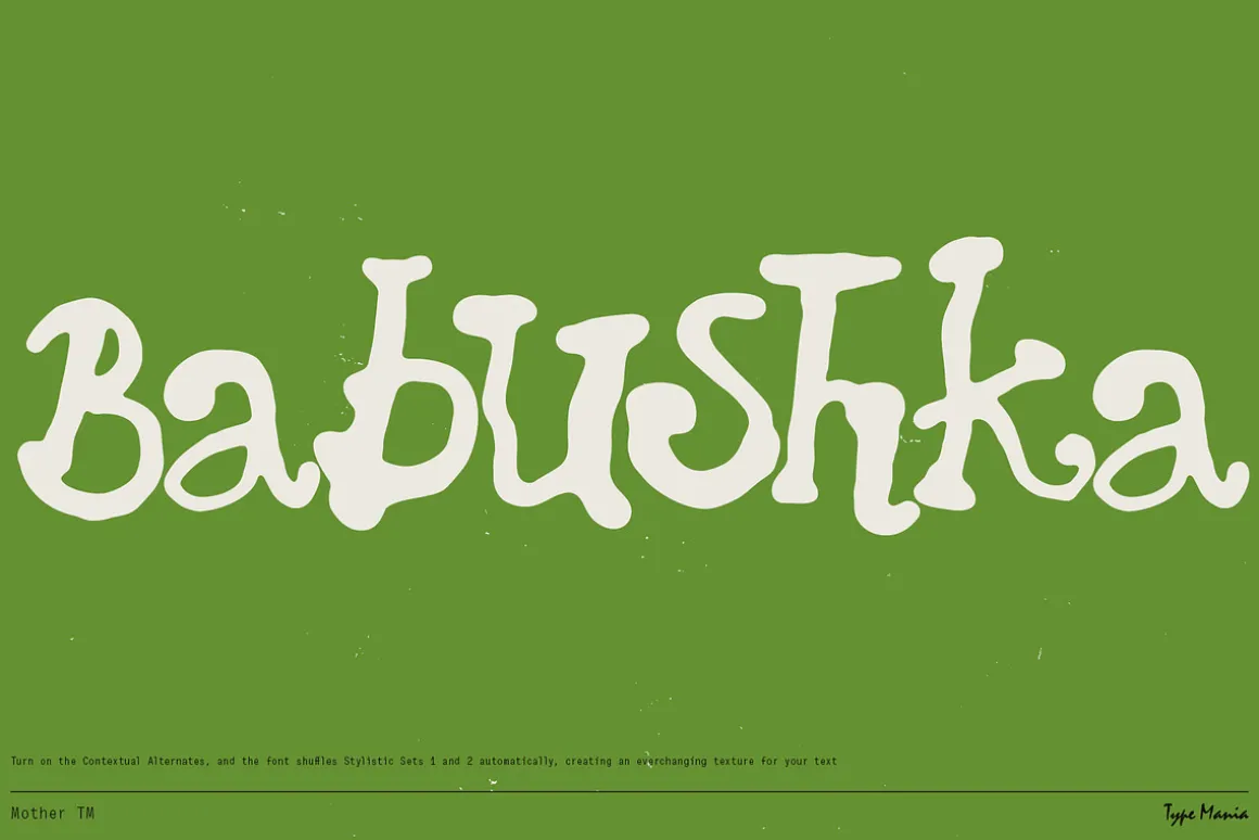 Mother TM – Hand-grown Dynamic Font