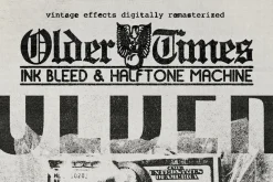 OlderTimes | Ink Bleed + Halftone