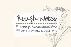 Rough Notes handwritten font