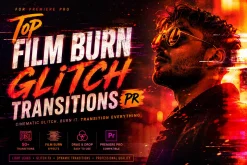 Top Film Burn Glitch Transitions Pr
