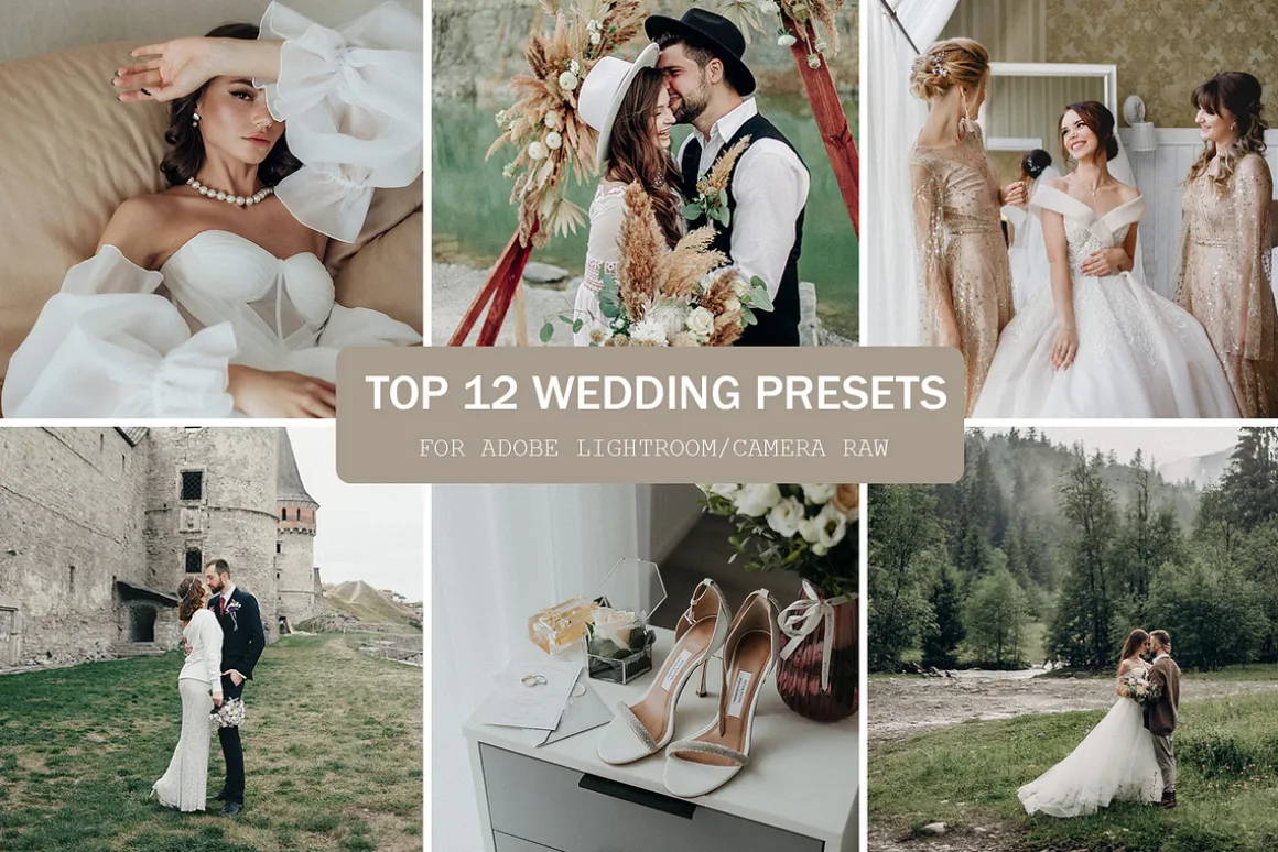 TOP 12 WEDDING LIGHTROOM PRESETS