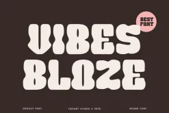 Vibes Bloze - Groovy Font