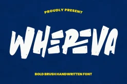 Whereva Bold Brush Handwritten Font